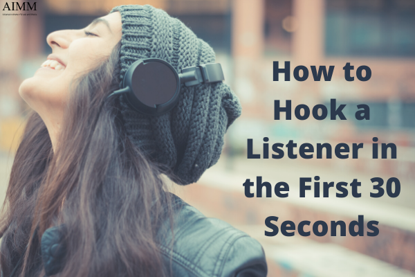 How to Hook a Listener in the first 30 Seconds of a Song | Music Tips