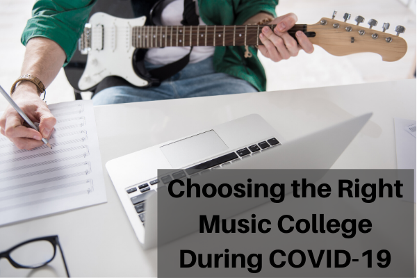 How to Choose a Music College During COVID-19